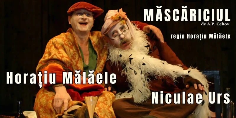 MASCARICIUL – SPECTACOL ANIVERSAR HORATIU MALAELE | BUCURESTI
